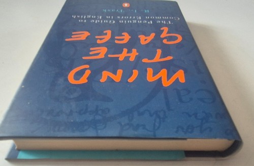 Mind The Gaffe Penguin Guide To Common Errors In English Hardback R L Trask 2001 - Picture 9 of 13