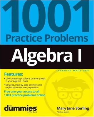 Mary Jane Sterl Algebra I: 1001 Practice Problems For Dummies (+ Fre (Paperback)