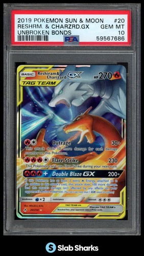 2019 POKEMON SM UNBROKEN BONDS #20/214 RESHIRAM & CHARIZARD GX TAG TEAM PSA 10