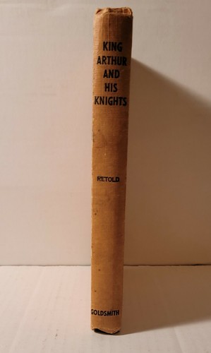 KING ARTHUR AND HIS KNIGHTS - Hardcover - Goldsmith Publishing Company - Picture 2 of 3