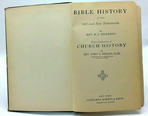 Vintage 1916 Bible And Church History -Spalding - Dillon Illustrated HC Book - Picture 2 of 11