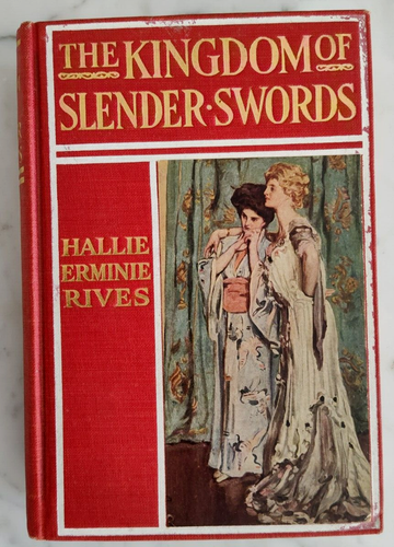 The Kingdom of Slender Swords 1910 Hallie Ermine Rives A B Wenzell Illustrations - Picture 1 of 4