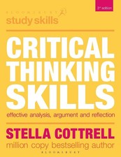 Critical Thinking Skills: Effective Analysis, Argument and Reflection 3rd Editio