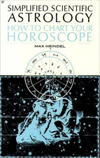 SIMPLIFIED SCIENTIFIC ASTROLOGY By Max Heindel *Excellent Condition*