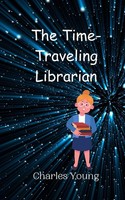 Charles Young | The Time-Traveling Librarian | Taschenbuch | Englisch (2024)