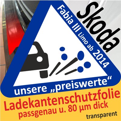 Lackschutzfolie Ladekantenschutz transparent Skoda Fabia 3 Combi Kombi ab 2018