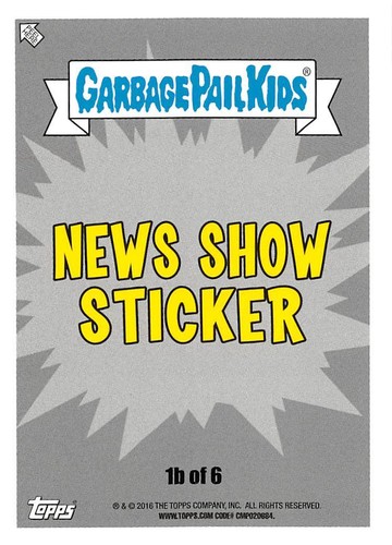 GARBAGE PAIL KIDS 2016 SERIES 2 PRIME SLIME TRASHY TV PICK-A-CARD BASE STICKERS - Picture 285 of 442
