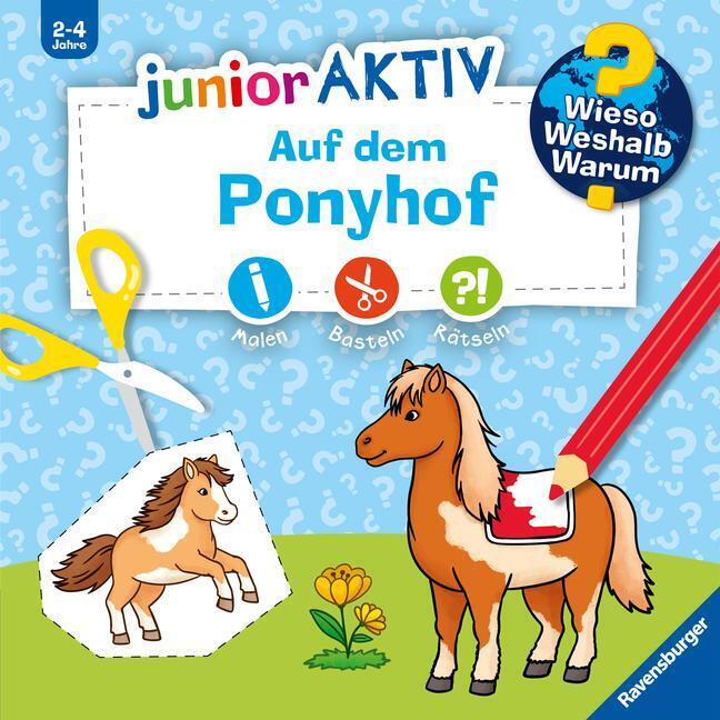 Marie Zippel | Wieso? Weshalb? Warum? Junior Aktiv: Auf Dem Ponyhof |