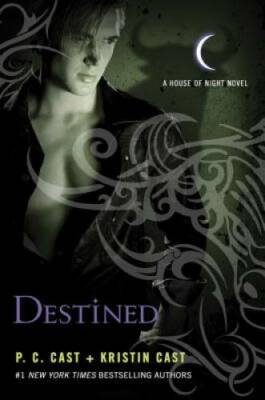 Destined (House of Night Novels) - Hardcover By Cast, P. C. - VERY GOOD
