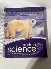Truth in Science Teachers Edition with resour...