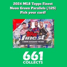 2024 Topps Finest MLS - Neon Green /125 - Sorted by number - Pick Your Card!