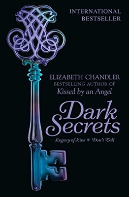 Dark Secrets: Legacy of Lies & Don't Tell by Chandler, Elizabeth 1847388728