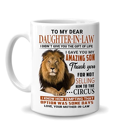 To My Dear Daughter-In-Law I Gave You My Amazing Son Lion 11oz Mother-In-Law 2 - Picture 2 of 7