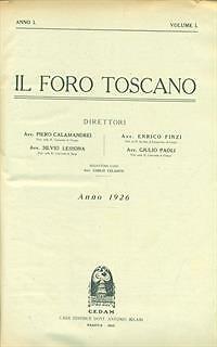 IL FORO TOSCANO 1926 PRIMA EDIZIONE AA.VV. CEDAM 1926 \ - Foto 2 di 2