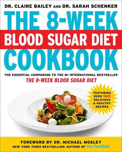 The 8-Week Blood Sugar Diet Cookbook by Bailey, Dr. Clare, Schenker, Sarah - Picture 1 of 1