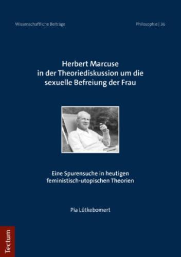 Thumbnail - Herbert Marcuse In Der Theoriediskussion Um Die Sexuelle Befreiung Der