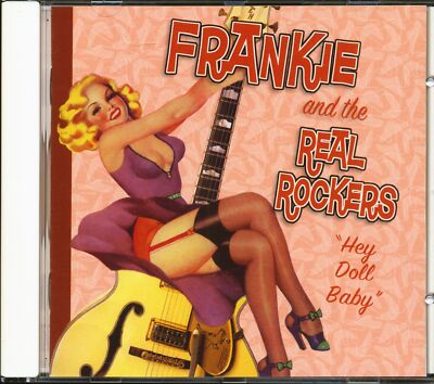 Frankie & The Real Rockers - Hey Doll Baby (CD) - Revival Rock & Roll/Rockabilly