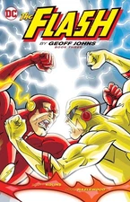 The Flash By Geoff Johns Book Three (The Flash by Geoff Johns, 3)