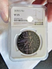 1878 S T$1 NGC VF 25 Trade Silver Dollar Original Uncirculated Type Coin