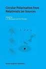 Circular Polarisation from Relativistic Jet Sources by Springer-Verlag New York Inc. (Hardback, 2004)