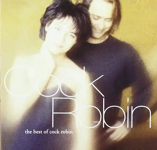 Cock Robin - Best of Cock Robin - Bild 1 von 1