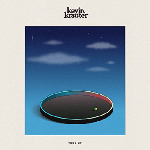 Альбом Kevin Krauter Toss Up (CD)