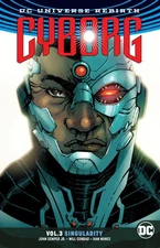 Cyborg Vol. 3: Singularity - paperback Semper Jr., John