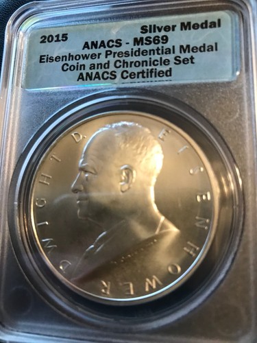 2015 Chronicles Eisenhower Silver Presidential Medal, ANACS MS-69