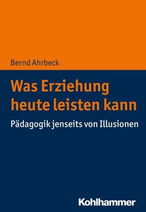 Thumbnail - Was Erziehung Heute Leisten Kann Bernd Ahrbeck