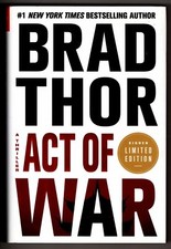 Limited Edition Signed  ACT OF WAR by Brad Thor (Hardcover w DJ 2014) 