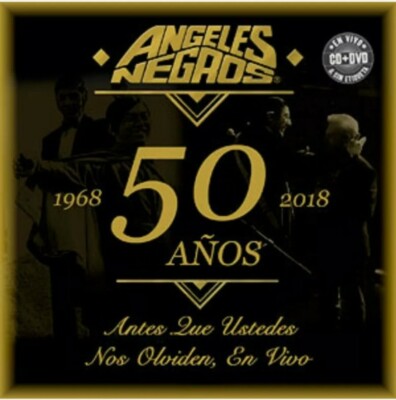 ANGELES NEGROS 50 AÑOS ANTES QUE USTEDES NOS OLVIDEN CD+DVD MEXICO IMPORTED