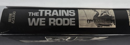 The Trains We Rode - Beebe & Clegg - Railroad History - Trains - Photos Book - 第 3/10 張圖片