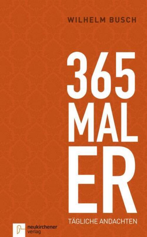 Thumbnail - Busch Wilhelm. 365 Mal Er. Buch