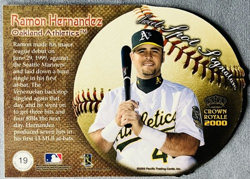 2000 Crown Royale Sweet Spot Signatures #19 Ramon Hernandez Oakland A's - Picture 2 of 2