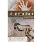 Shamanism: A Biopsychosocial Paradigm of Consciousness and Healing by Michael J. Winkelman (Hardback, 2010)