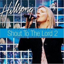 HILLSONG - Shout To The Lord: Platinum 2 - 2 CD - **Excellent Condition**
