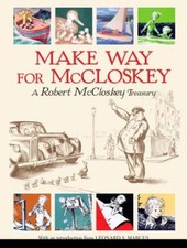 Make Way for McCloskey: A Robert McCloskey Treasury by Robert McCloskey