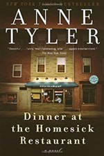 Dinner at the Homesick Restaurant : A Novel Paperback Anne Tyler
