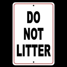 Do Not Litter No Littering Sign security metal warning trash dumping SL004