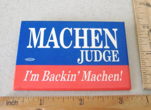 MACHEN JUDGE~I'M BACKIN' MACHEN !~BUTTON PIN - Picture 2 of 4