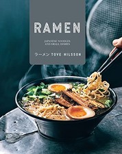 Ramen: Japanese Noodles & Small Dishes by Nilsson, Tove Book The Cheap Fast Free