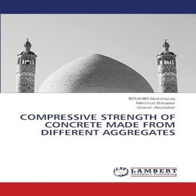 COMPRESSIVE STRENGTH OF CONCRETE MADE FROM DIFFERENT AGGREGATES I