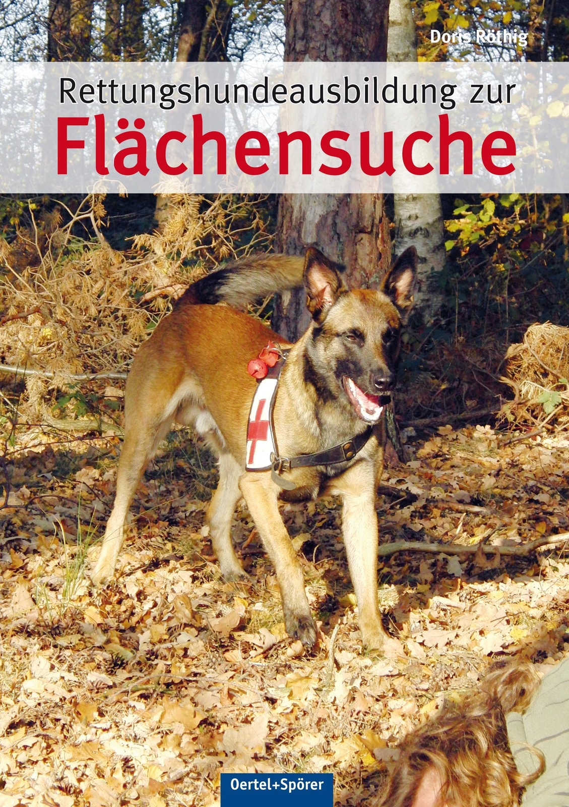 Rettungshundeausbildung Zur Flächensuche Doris Röthig Buch 144 S.