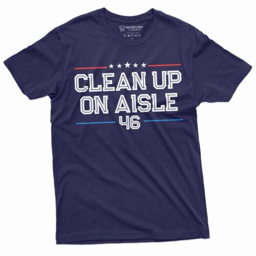 Clean Up on Aisle 46 Mens T-shirt Anti Biden Pro Republican Trump Conservative T - Picture 3 of 8