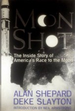 Moon Shot: The Inside Story of America's Race to the Moon by Alan Shepard / HCDJ