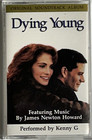 Dying Young by James Newton Howard (Cassette, Jul-1991, Arista Records)