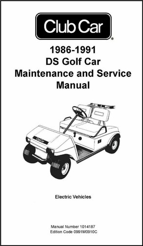 1986-1991 Electric Golf Cart Technical Workshop Repair Manual Fits Club Car DS