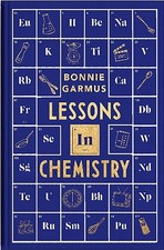 Lessons in Chemistry by Bonnie Garmus (2024, Hardcover Special Edition)