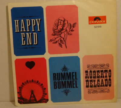 ROBERT DELGADO - Happy End / Rummel Bummel = 7'' Single, Philips 1962