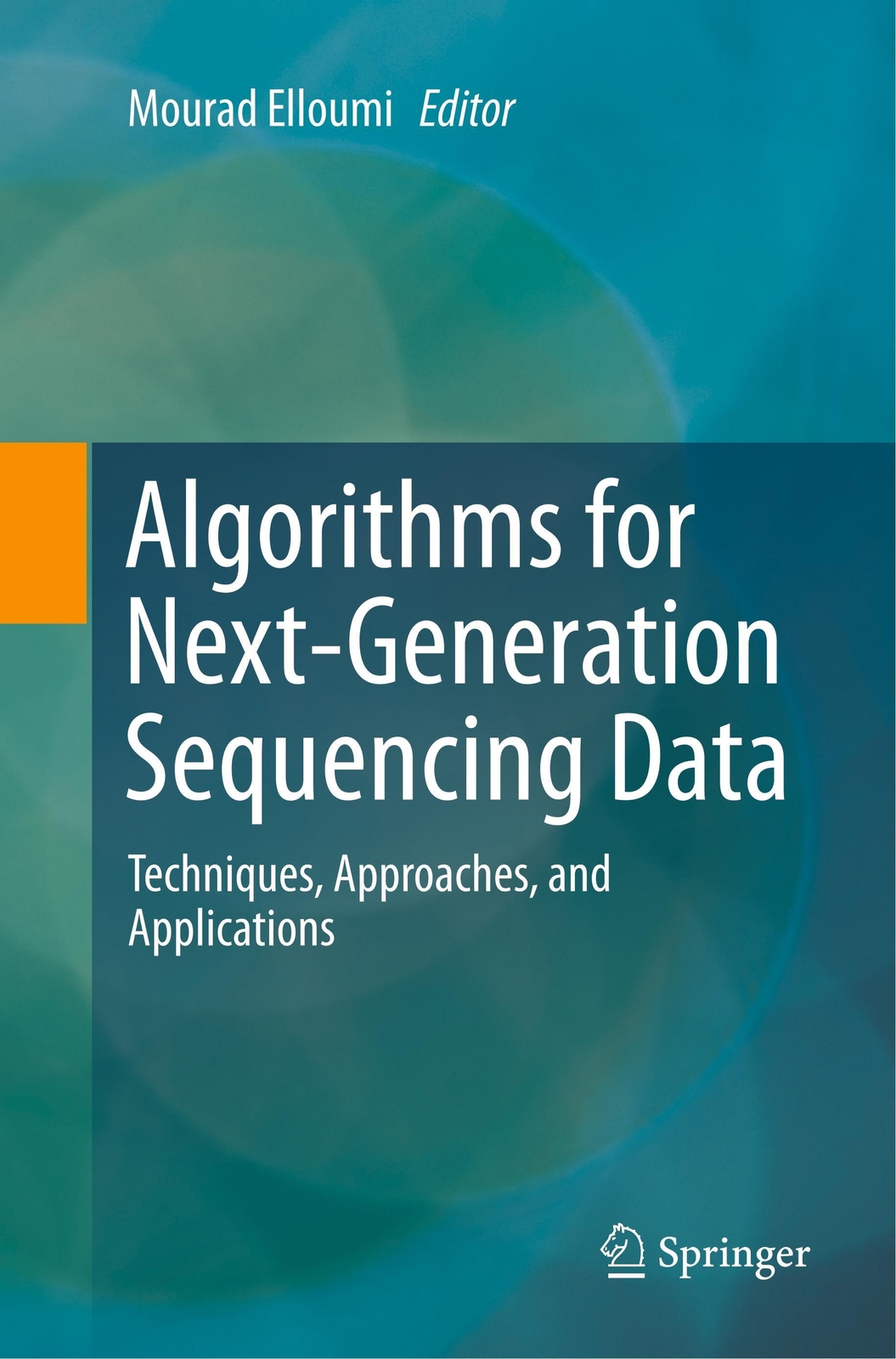 Thumbnail - Algorithms For Next-generation Sequencing Data | Mourad Elloumi |